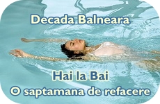 O saptamana de refacere Decada balneara Hai la bai 2013 Baile Olanesti