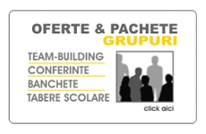 OFERTE & PACHETE SPECIALE GRUPURI - team-building, conferinte, banchete, tabere scolare BAILE OLANESTI